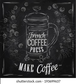 Poster lettering French coffee press in retro style stylized drawing with chalk