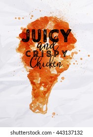 Poster lettering juicy and crispy chicken drawing on crumpled paper background