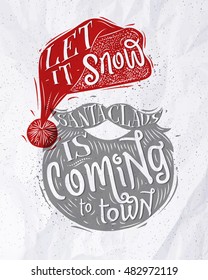 Poster lettering let it snow Santa Claus is coming to town drawing on crumpled paper background