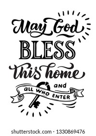 Poster lettering May God bless this home and all who enter. In vintage style, for posters, cards, home decor.