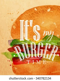 Poster lettering Its my burger time drawing with color paint on kraft background.