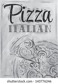 Poster lettering pizza italian with a slice in vintage style drawing on grey background.