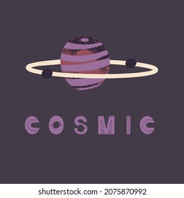 Poster with lettering space and planet. Vector illustration for posters, prints and cards