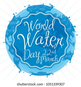 Poster with liquid Earth design with greeting label promoting World Water Day celebration in March 22.