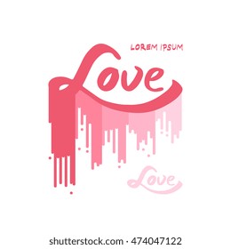 Poster "Love" isolated on abstract multicolor dripping paint. Vector illustration / logo / label / postcard