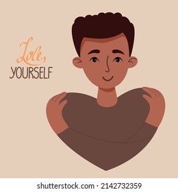 Poster Love yourself. dark-skinned young guy with haircut hugs himself. Concept Love yourself and find time for yourself and care. Vector illustration. Cute ethnic male character in flat style