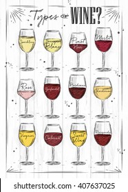 Poster main types of wine sparkling, sauvignon blanc, pinot noir, merlot, rose, zinfandel, bordeaux, chardonnay, viognier, cabernet, burgundy drawing on wood background.