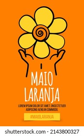 Poster for Maio laranja with a flower in hands. May 18 is National Day Against abuse and Exploitation of Children in Brazil.