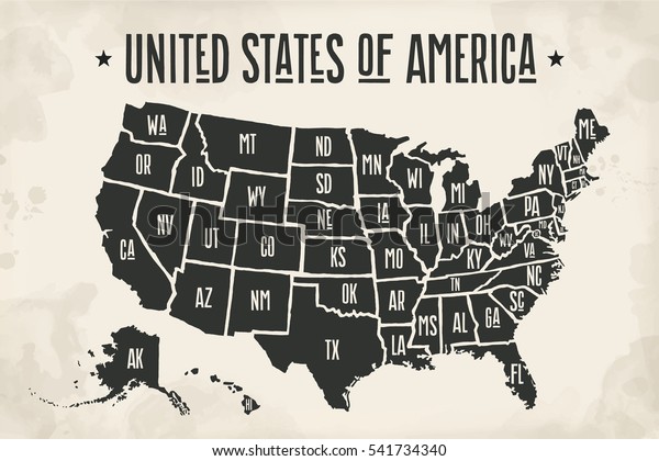 Poster map of United States of America with\
state names. Black and white print map of USA for t-shirt, poster\
or geographic themes. Hand-drawn font and black map with states.\
Vector Illustration