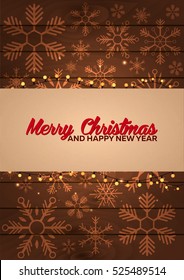 Poster Merry Christmas and Happy New Year. Wood background with snowflakes. Vector illustration