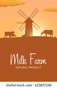 Poster Milk farm natural product. Rural landscape with mill and cows. Dawn in the village
