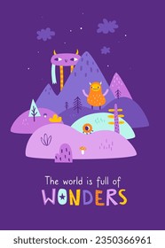 Poster with monsters in the mountain valley and lettering. Magical print with wonder monster world.