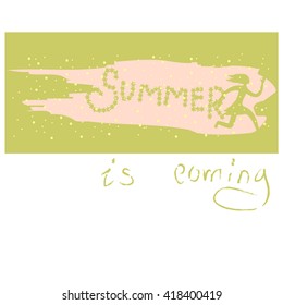 Poster for motivation: Summer is coming. Modern lettering design with silhouette of running girl. 