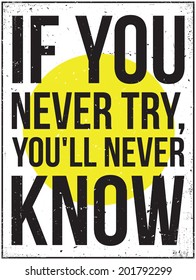 Poster with motivational quote, inspirational saying