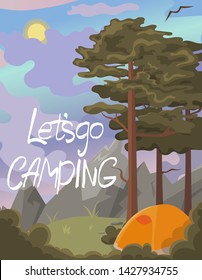 A poster with a natural landscape with pines and mountains. Lettering Let's go camping. Vector graphics.