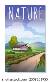 Poster with natural scene. Rural village, path near home. Beautiful countryside landscape with mountains and green meadows. Cartoon vector illustration isolated on white background