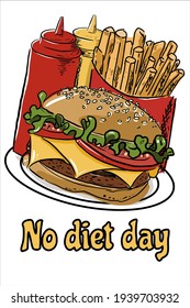 Poster for no diet day, international fast food day, illustration of American food. Hamburger, French fries and ketchup with mustard on a white plate,poster cooking.