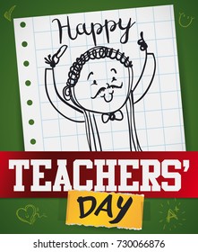 Poster with a notebook paper with funny draw of an educator celebrating Teachers' Day pasted in a chalkboard with ribbons, cuttings and drawings.