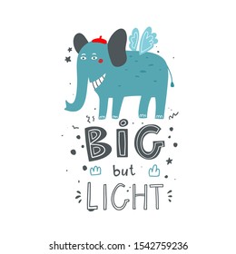 Poster for nursery decor with blue big elephant in red hat. Funny print for cards, clothes and bags. Vector illustration.