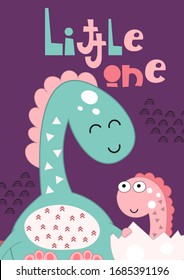 Poster for nursery design - cute mint dinosaur in pre-made card. Vector Illustration. Kids illustration for baby clothes, greeting card, wrapping paper. Lettering Little one.