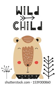 Poster for nursery scandi design with cute bear in Scandinavian style. Vector Illustration. Kids illustration for baby clothes, greeting card, wrapper. Lettering wild child.