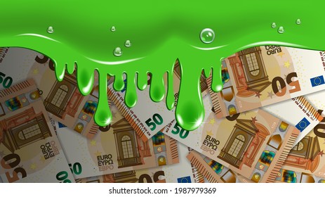 Poster, the offensive of the crisis in the Eurozone. Green drips with bright highlights against a background of scattered EU paper money, 50 euro banknotes