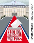 Poster on the theme of voting in the French presidential election of April 2022 with the Elysée Palace and on a carpet in the colors of France, blue, white, red, a ballot box and a ballot paper. 