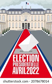 Poster on the theme of voting in the French presidential election of April 2022 with the Elysée Palace and on a carpet in the colors of France, blue, white, red, a ballot box and a ballot paper. 