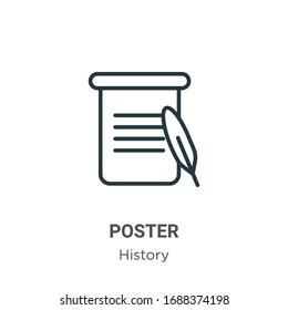 Poster outline vector icon. Thin line black poster icon, flat vector simple element illustration from editable history concept isolated stroke on white background