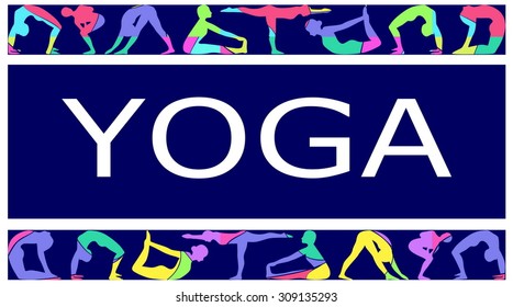 Poster with painted colored human figures in various poses of yoga, are grouped in a horizontal band and the inscription, " Yoga" on a blue background