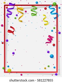 Poster with paper frame, colored dust, confetti, balls and serpentine, ribbon and empty space for text. Vector illustration for Holidays on white background. Elements for banner, holiday, party.