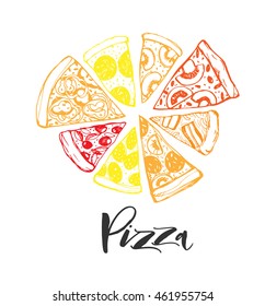 Poster with Pizza. Hand drawn slice of pizza. Ink illustration. Modern brush calligraphy. Isolated on white background. 