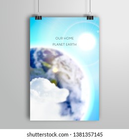 Poster with planet Earth behind the clouds in the blue sky illuminated by the sun