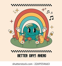  Poster, planet earth design template in vintage style with motivation lettering Better days ahead. Cute mascot character in cartoon style, Vector.