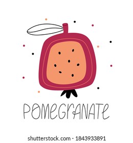 Poster with pomegranate fruit. Spring mood. Health. Illustration for children's book. Cute Poster.Simple illustration.