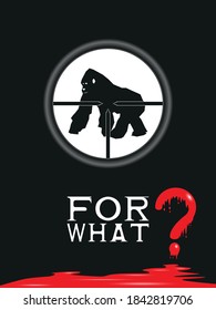 A poster for the protection of wild animals with the question "for what?" Colored vector illustration.