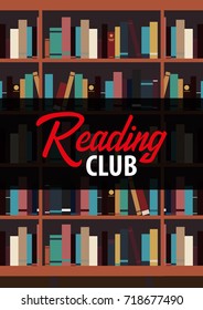 Poster Reading Club. Book shelf or bookcase on the background