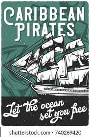 Poster ready design with illustration of old sailing vessel