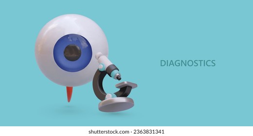 Poster in realistic for ophthalmology clinic. 3d eyeball and microscope for research. Eyes diagnostic concept. Vector illustration with blue background and place for text