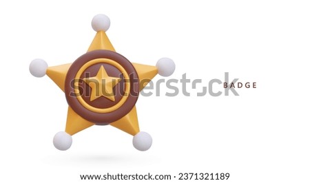 Poster with realistic sheriff star, cowboy badge. Vector element from police concept. Gold star badge. Vector illustration in 3d style with place for text