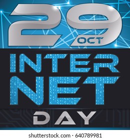 Poster with reminder date over glowing network design, binary code and electronic circuit commemorating Internet Day in October 29.