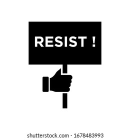 Poster : Resist!. Illustration of Disagree Opinion. Black Banner Grasped.