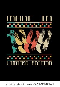 Poster and retro design Made in 1998 limited edition 