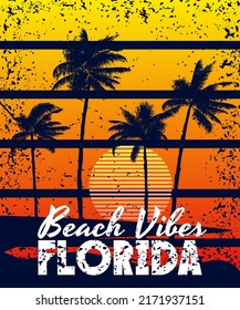 Poster Retro Florida Beach Vibes sunset print. Poster grunge palm tree silhouettes