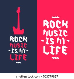 A poster Rock is my life. Vector illustration.