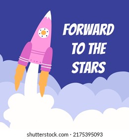 a poster with a rocket taking off. forward to the stars illustration in flat style.