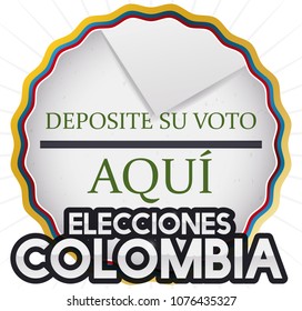 Poster with round button decorated with tricolor ribbon and hole like electoral urn and vote promoting Colombian Elections event (written in Spanish).