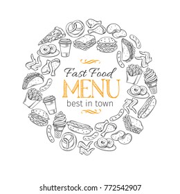 Poster round template with fast food for menu design. Vector hand illustration with snacks, hamburger, fries, hot dog, tacos, coffee, sandwich, ice cream in sketch style.