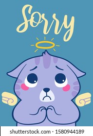 Poster with sad cat and "sorry" lettering. Great design for valentines day card and apologise.