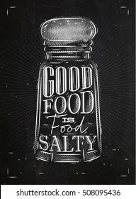 Poster Salt Cellar Lettering Good Food Drawing In Retro Style On Chalkboard Background.